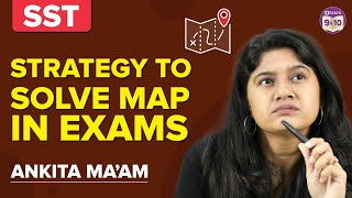 Best Strategy to Solve Map in CBSE Class 10 Board Exams | CBSE Class 10 Social Science Map Work