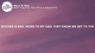 Download lagu A$AP Ferg - Move Ya Hips (Lyrics) Feat. Nicki Minaj & MadeInTYO