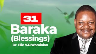 baraka Sehemu Ya 31 Dr Elie Vdwaminian