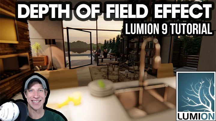 Using the DEPTH OF FIELD EFFECT in Lumion 9