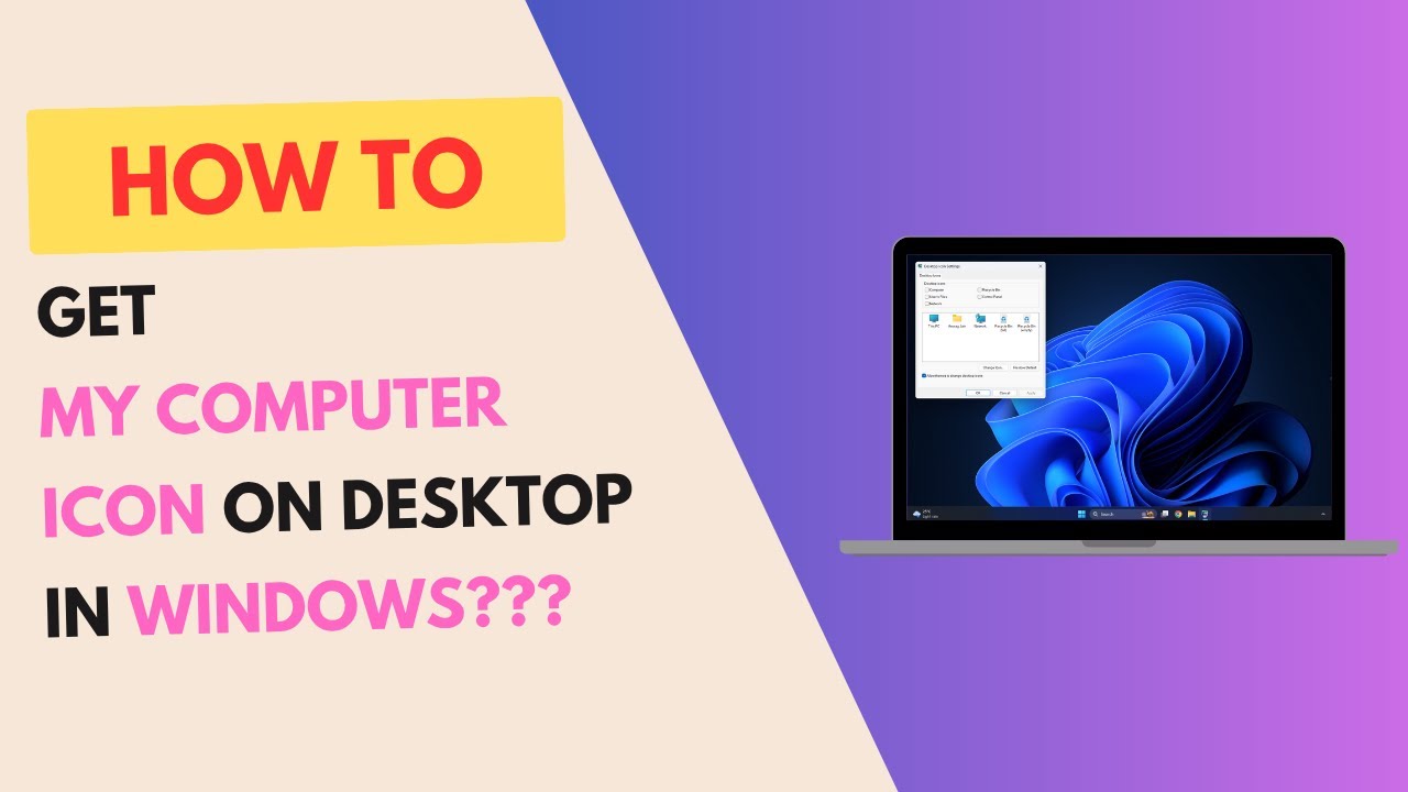 How to Get a My Computer Icon on the Desktop in Windows - YouTube