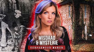 CORPSEWOOD MANOR: Moorden in Satanisch Kasteel | MISDAAD &amp; MYSTERIE