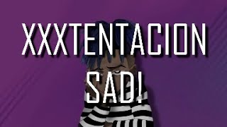 XXXTENTACION - SAD! (Lyrics)