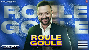 New Punjabi Songs 2023 | Surjit Bhullar - Roule Goule | Sudesh Kumari | Latest Punjabi Songs 2023