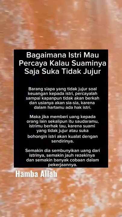 Bagaimana istri mau percaya..kalau suwaminya aja tidak jujur.