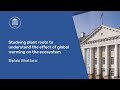 Studying Plant Roots to Understand the Effect of Global Warming on the Ecosystem | 3-Min Thesis 2022
