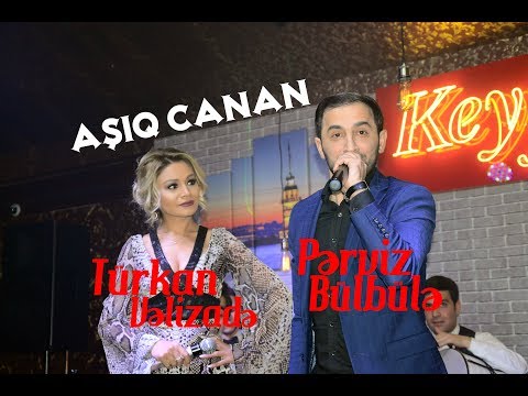 Perviz Bulbule ft Turkan Velizade - Asiq canan (Aydın Sani konsertinden video ceklis)
