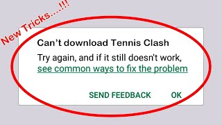 Fix Can't Download Tennis Clash App Error On Google Play Store Problem Solved screenshot 2