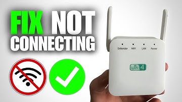 How To Fix WiFi Extender Not Connecting To Internet