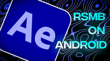 AE Like Rsmb in Android (Node video tutorial)