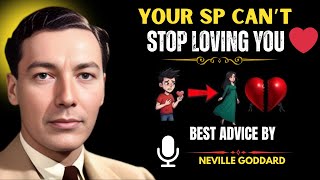 Your SP Is Addicted to Loving You | Loyalty & Obsession Guaranteed | NEVILLE GODDARD Motivational
