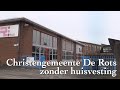 Christengemeente de rots zonder huisvesting