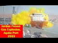 Breaking News 💥: Jordan Aqaba Port Explosion and Poison Gas Leak | انفجار ميناء الأردن