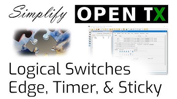 OpenTX Logical Switches: Edge, Timer, & Sticky