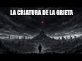 La Criatura de la Grieta r/HFY