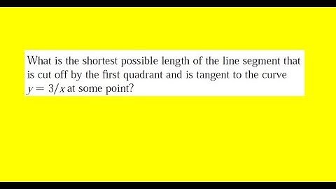 What is the shortest possible length of the line segment that is cut off