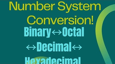 Number System Conversions Explained | Binary, Decimal, Octal & Hexadecimal
