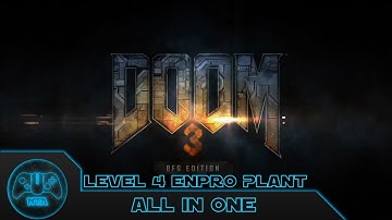 DOOM 3 BFG - All In One - Level 4 Enpro Plant