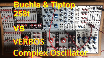 Tiptop & Buchla 258t vs Verbos Electronics Complex Oscillator