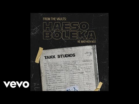 Haeso Boleka Li Ropotsa Hae Ketseni Official Audio