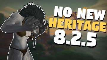No New Heritage Armor in WoW Patch 8.2.5 | World Of Warcraft Battle For Azeroth