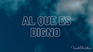 Al Qué Es Digno / Cover Saxofón alto / Fernando Ochoa - (Audio)