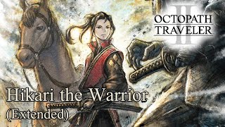 Octopath Traveler II /// Hikari the Warrior (Extended) (+ Tabs)