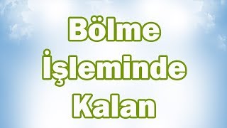 BÖLME İŞLEMİNDE KALANLI Problemler | 5. Sınıf Matematik