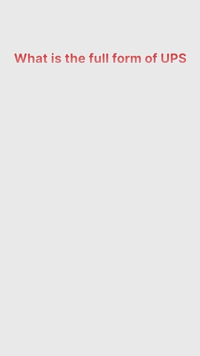 what-is-the-full-form-of-ups-fullform-of-ups-shorts-ytshorts
