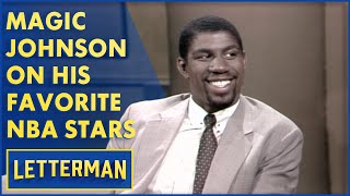 Magic Johnson Talks About His Favorite NBA Players | Letterman