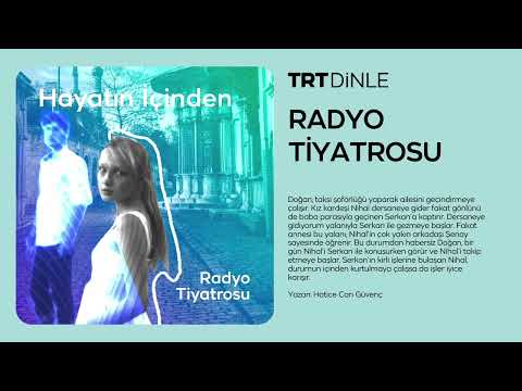 Radyo Tiyatrosu: Hayatın İçinden | Dram