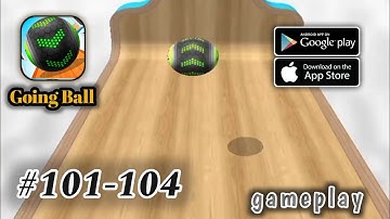Going Balls LVL 101-104 | All levels Gameplay (Android, iOS)