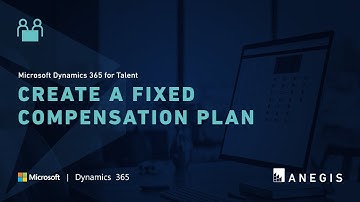 Microsoft Dynamics 365 for Talent - Create a Fixed Compensation Plan
