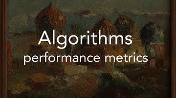 Algorithms: motivating some performance metrics | Dr Gaurav Raina