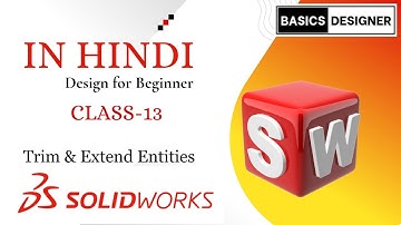 Solidworks For Beginners || Basics Designer || Class-13 || In Hindi || Trim and Extend 