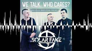 106 - Im Krachbereich mit Daniel Myer - Solar Fake : We talk. Who cares?