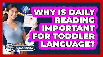 Why Is Daily Reading Important For Toddler Language?