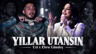Uzi & Ebru Gündeş - Yillar Utansin (Arabesk ) 2026