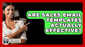 Are Sales Email Templates Actually Effective? - TheEmailToolbox.com