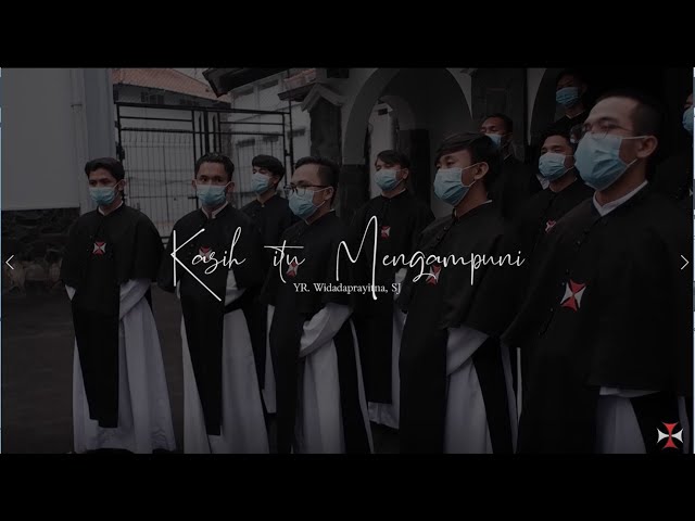 Kasih Itu Mengampuni - Cover By Frater Angkatan 31 class=