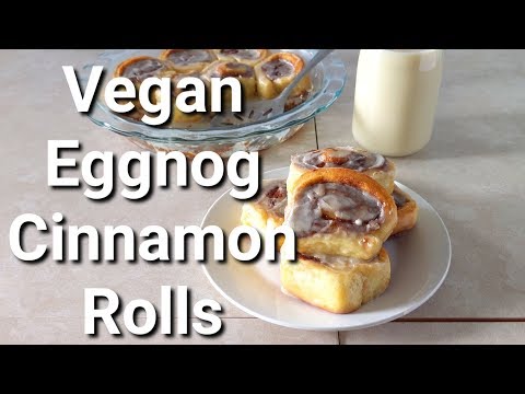 VEGAN EGGNOG CINNAMON ROLLS | vegan and proud