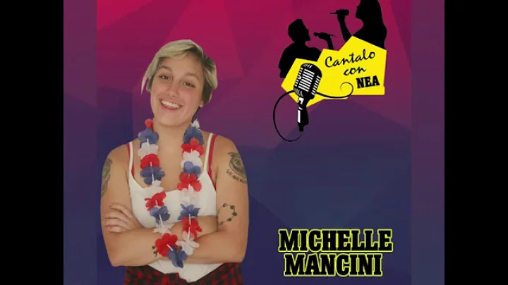 #CantaloConNEA | Michelle Mancini - Starring Role
