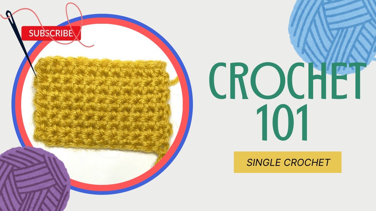 Crochet 101 | Beginner Crochet | Single Crochet - YouTube