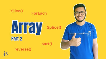 Arrays Part-2 | JavaScript Tutorial in Bangla | Ahmod Hasan