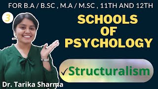 SCHOOLS OF PSYCHOLOGY | STRUCTURALISM | ORIGIN AND THEME | PSYCHOLOGY BY TARIKA