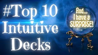 MY TOP TEN FAVES for tapping into intuition #Top10IntuitiveDecks (and a BIG announcement!)