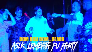 ASIK LEMBATA PU PARTY - DJ BOM DIGI BOM REMIX TERBARU Angga Latief 