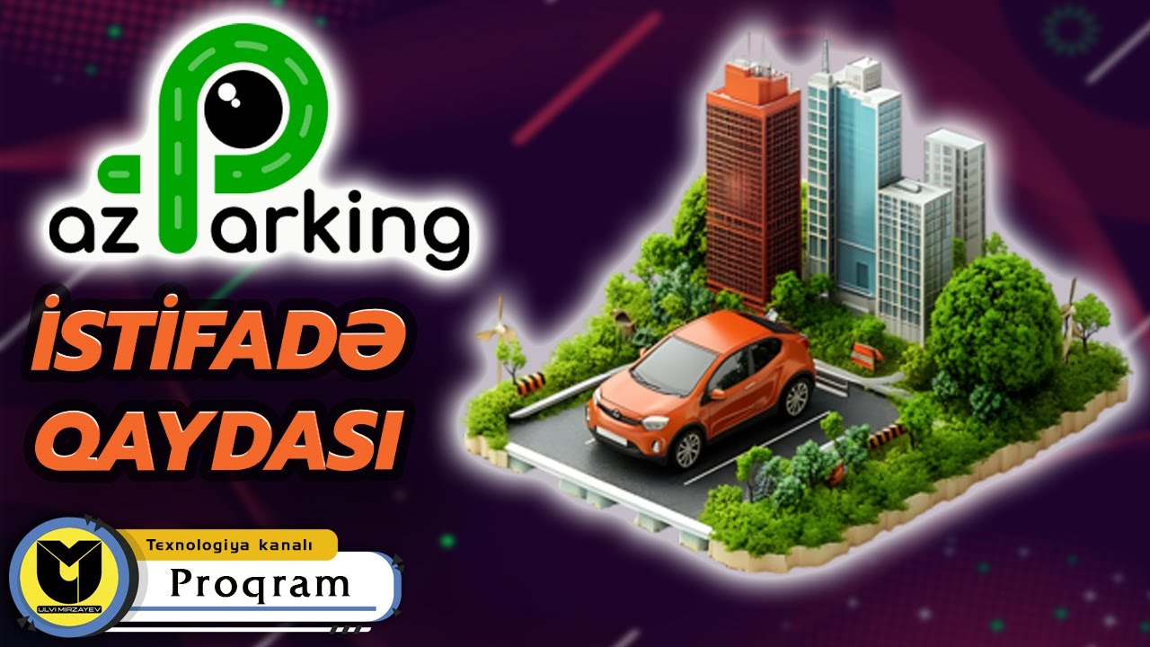 Azparking mobil tətbiqindən istifadə qaydası | Avtomobillərin parklanması