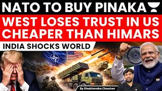 Nato To Buy Pinaka Cheaper Than Himar, West Loses Trust In Us