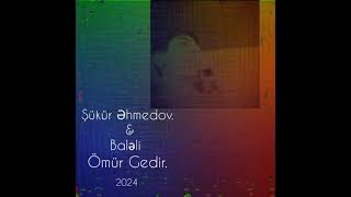 Yeni Trend.(Şükür Əhmedov &Baləli)2024##keşfet #trendmusic #balaeli @Balaeliofficial